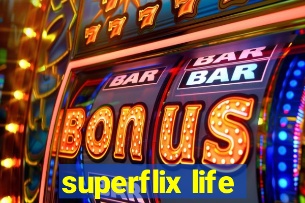 superflix life